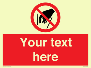 Custom prohibition No reaching in